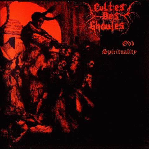 Cultes Des Ghoules : Odd Spirituality